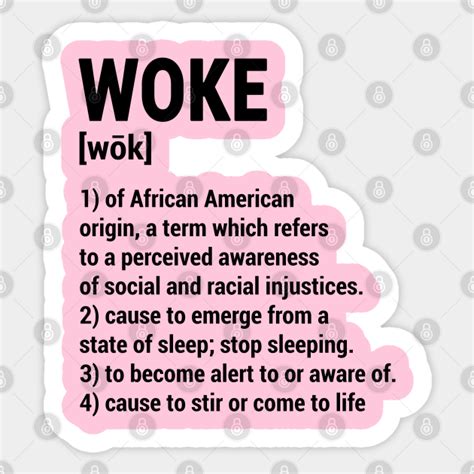 Woke Meaning Woke Definition Sticker Teepublic