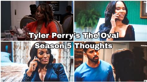 Tyler Perrys The Oval Season 5 Thoughts Youtube
