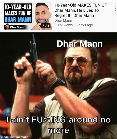 Dhar Mann Aint Messin Around Rmemes