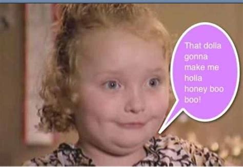 Honey Boo Boo I Cant Help It I Love This Show Funny Picture