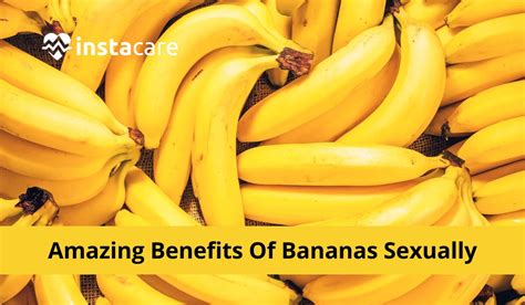 50 Unveiled Benefits Of Banana Sexually Ultimate Guide 2024