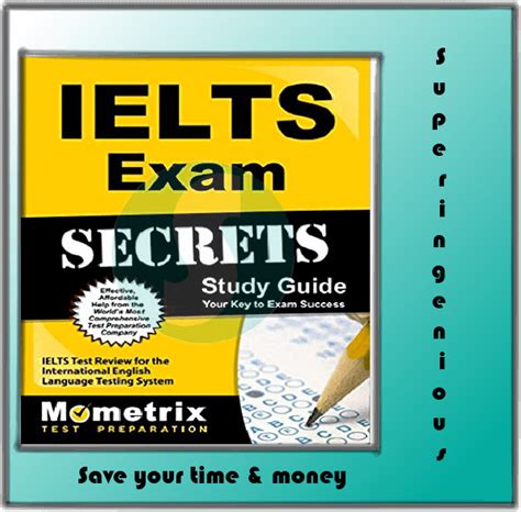 Ielts Exam Secrets Study Guide Superingenious