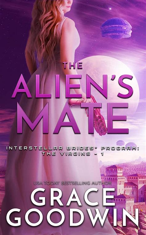 The Aliens Mate Interstellar Brides The Virgins Book 1 Ebook Goodwin Grace Uk