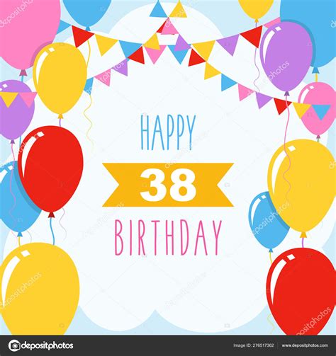 Happy 38th Birthday Vector Illustration Greeting Card Balloons Garlands