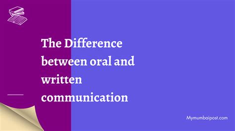 Understand The Difference Between Oral And Written Communication