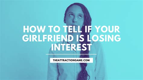 How To Tell If Your Girlfriend Is Losing Interest 8 Signs