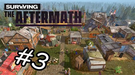 Lets Play Surviving The Aftermath Part 3 Trading Outpost Youtube