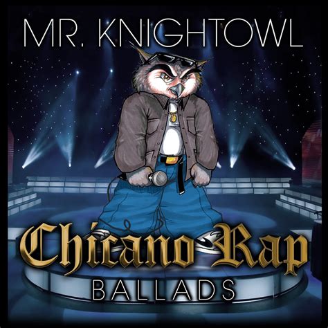 ‎chicano Rap Ballads By Mr Knightowl On Apple Music