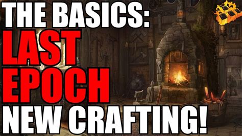 Last Epoch Crafting Introduction How The New System Works Breakdown So Much Better