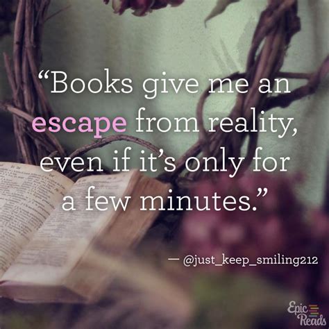 Heartfelt Quotes On Why We Love Books Epic Reads Blog