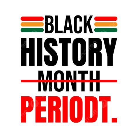 Black History Month Periodt Black History Month Black History Vector