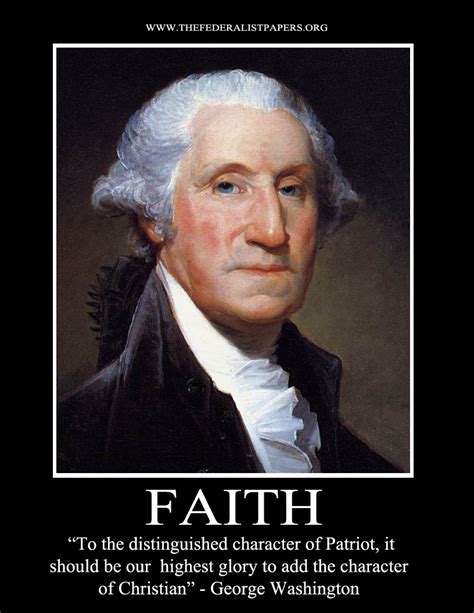 Associate yourself with men of good quality if you esteem your own reputation; George Washington Poster, Faith - To the character of ...