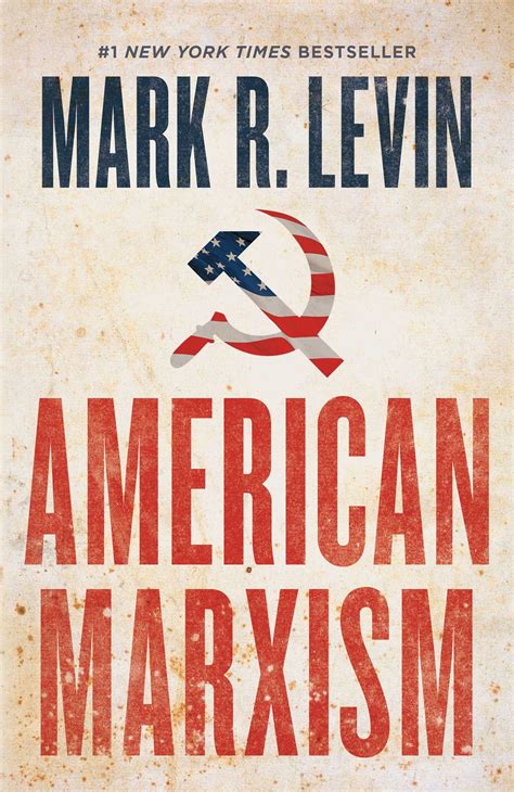 American Marxism Book By Mark R Levin Official Publisher Page
