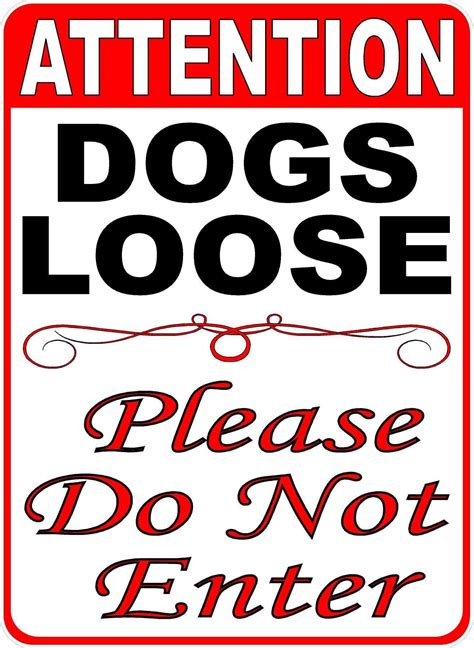 Attention Dogs Loose Please Do Not Enter Sign 9x12 Aluminum In 2021