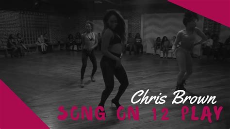 Chris Brown Ft Trey Songz Song On 12 Play Choreography By Trinica Goods Youtube