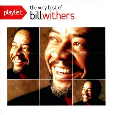 playlist the very best of bill withers cd 2011 playlist