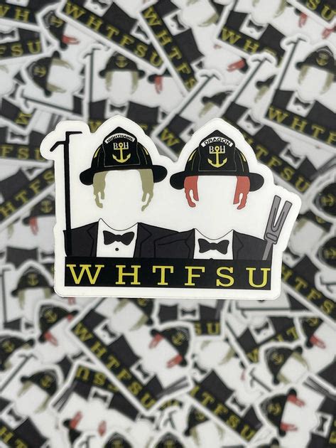 Step Brothers Whtfsu Firefighter Sticker The Daily Medic