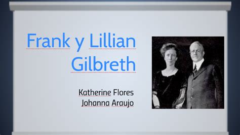 Frank And Lillian Gilbreth