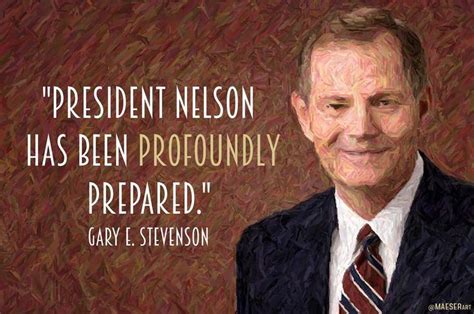 President Nelson Has Been Profoundly Prepared Elderstevenson