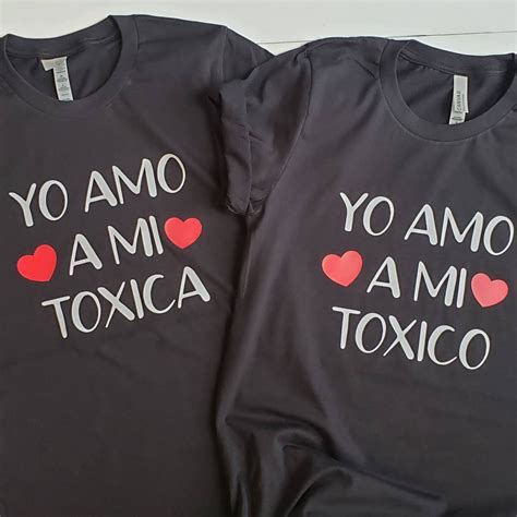 Valentine Yo Amo A Mi Toxica T Shirt Yo Amo A Mi Toxico Etsy