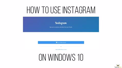How To Use Instagram On Windows 10 Technobezz