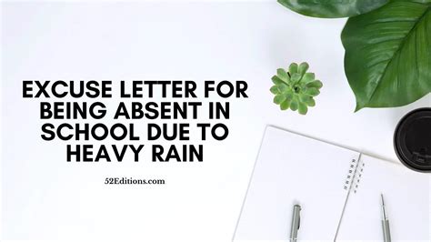 Excuse Letter For Being Absent In School Due To Heavy Rain Get Free