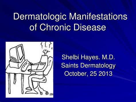 Ppt Dermatologic Manifestations Of Chronic Disease Powerpoint