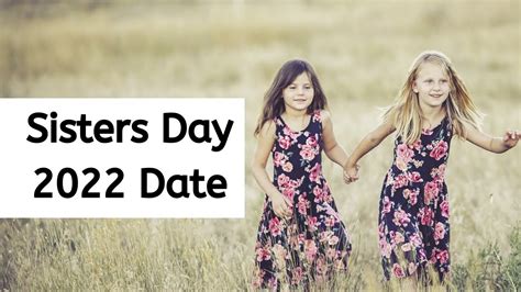 National Sisters Day When Is Sisters Day 2022 Date Happy Sisters Day 2022 Sunday 7 August