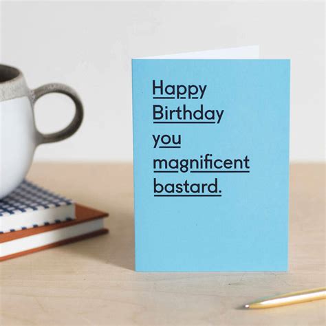 You Magnificent Bastard Funny Birthday Card For Dad By Twin Pines