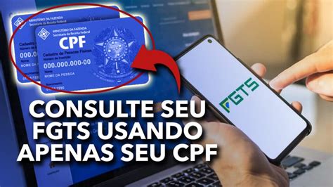 Passo A Passo Para Consultar O Fgts Usando Apenas Seu Cpf Saiba Quanto