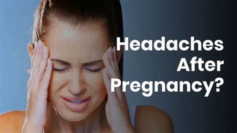 Headaches After Pregnancy Youtube