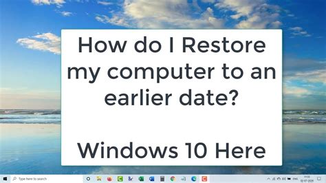 How Do I Restore My Windows 10 Computer To An Earlier Date Youtube