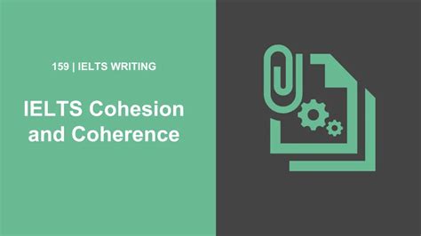 Ielts Coherence And Cohesion Learn 3 Techniques To Improve Your Essay