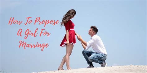 How To Propose A Girl For Marriage