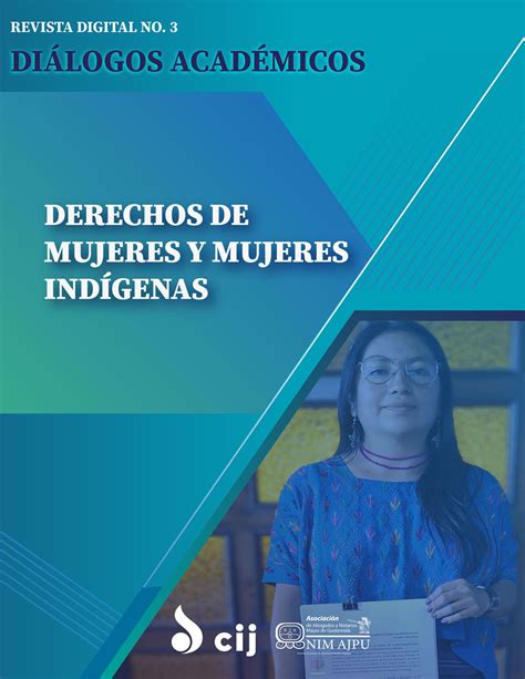 Revista Digital 3 Derechos De Mujeres Y Mujeres Indígenas Asociación De Abogados Y Notarios