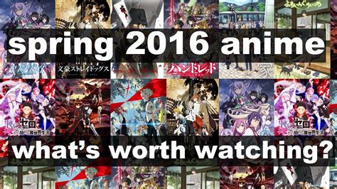 Spring 2016 Anime Season First Impressions Whats Worth Watching Youtube
