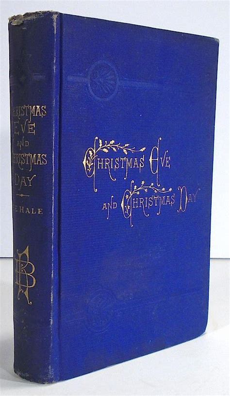 Christmas Eve And Christmas Day Ten Christmas Stories By Hale Edward