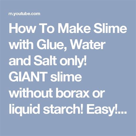 How To Make Slime With Glue Water And Salt Only Giant Slime Without