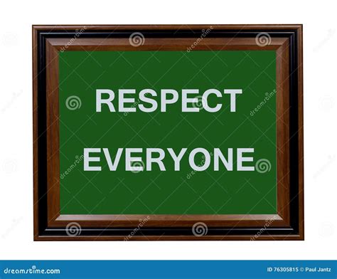 Respect Everyone Sign Stock Image Image Of Letters Information 76305815
