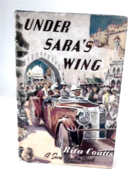 Under Saras Wing By Rita Coatts Good 1951 World Of Rare Books