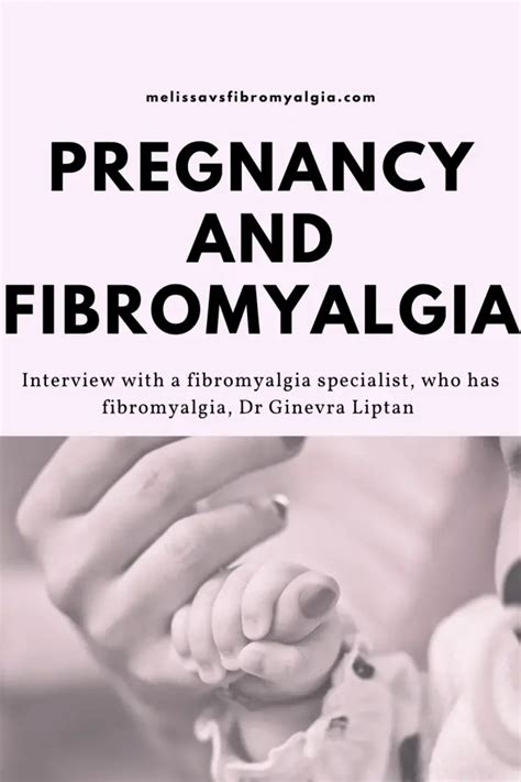 Pregnancy And Fibromyalgia An Interview With Doctor Ginevra Liptan