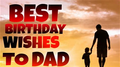Best Birthday Wishes For Dad From Son Birthday Wishes Birthday