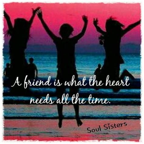 185 Best Images About Soul Sisters On Pinterest Friendship Friends