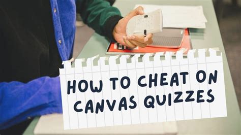 How To Cheat On Canvas Quizzes An Effective Guide