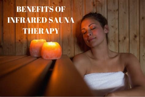 Amazing Health Benefits Of Infrared Sauna Therapy