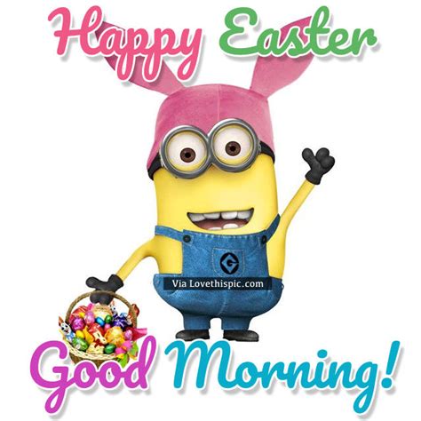 Minion Bunny Good Morning Happy Easter Quote Pictures Photos And