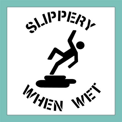 Stencil Slippery When Wet Statutory Signs