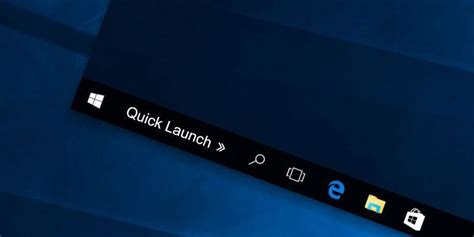How To Get The Xp Quick Launch Bar In Windows 10 How To
