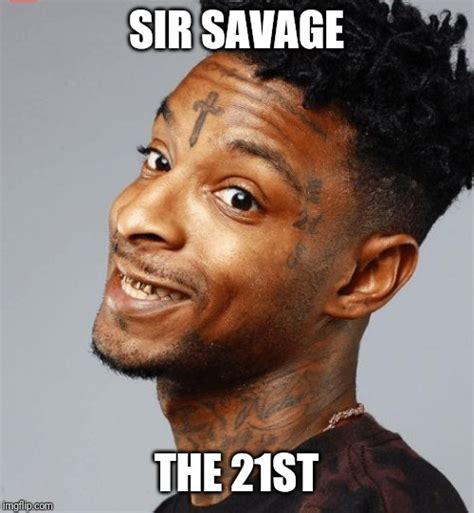 21 Savage Imgflip