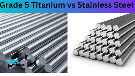 Grade 5 Titanium Vs Stainless Steel Whats The Difference